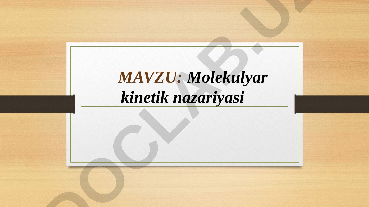 Molekulyar kinetik nazariyasi