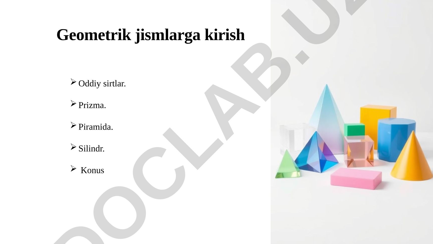 Geometrik jismlar: prizma, piramida, silindr, konus
