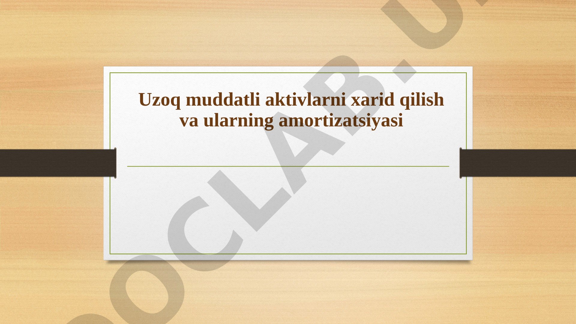 Uzoq muddatli aktivlar amortizatsiyasi taqdimoti
