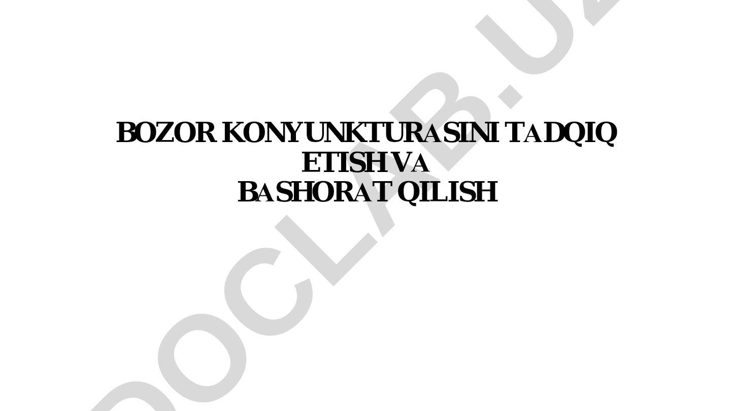Bozor kon'yunkturasini tadqiq etish va bashorat qilish