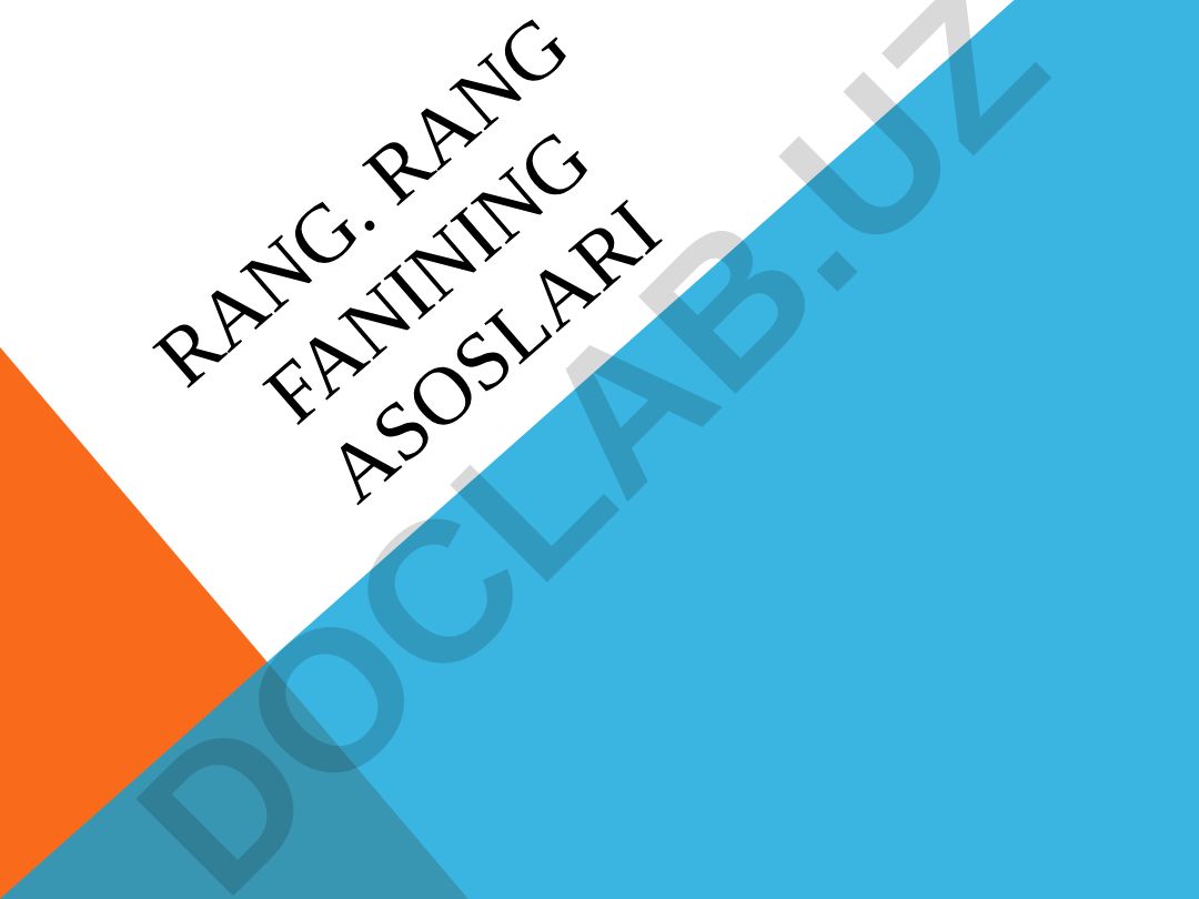 Rang fanining asoslari va rang aylanasi
