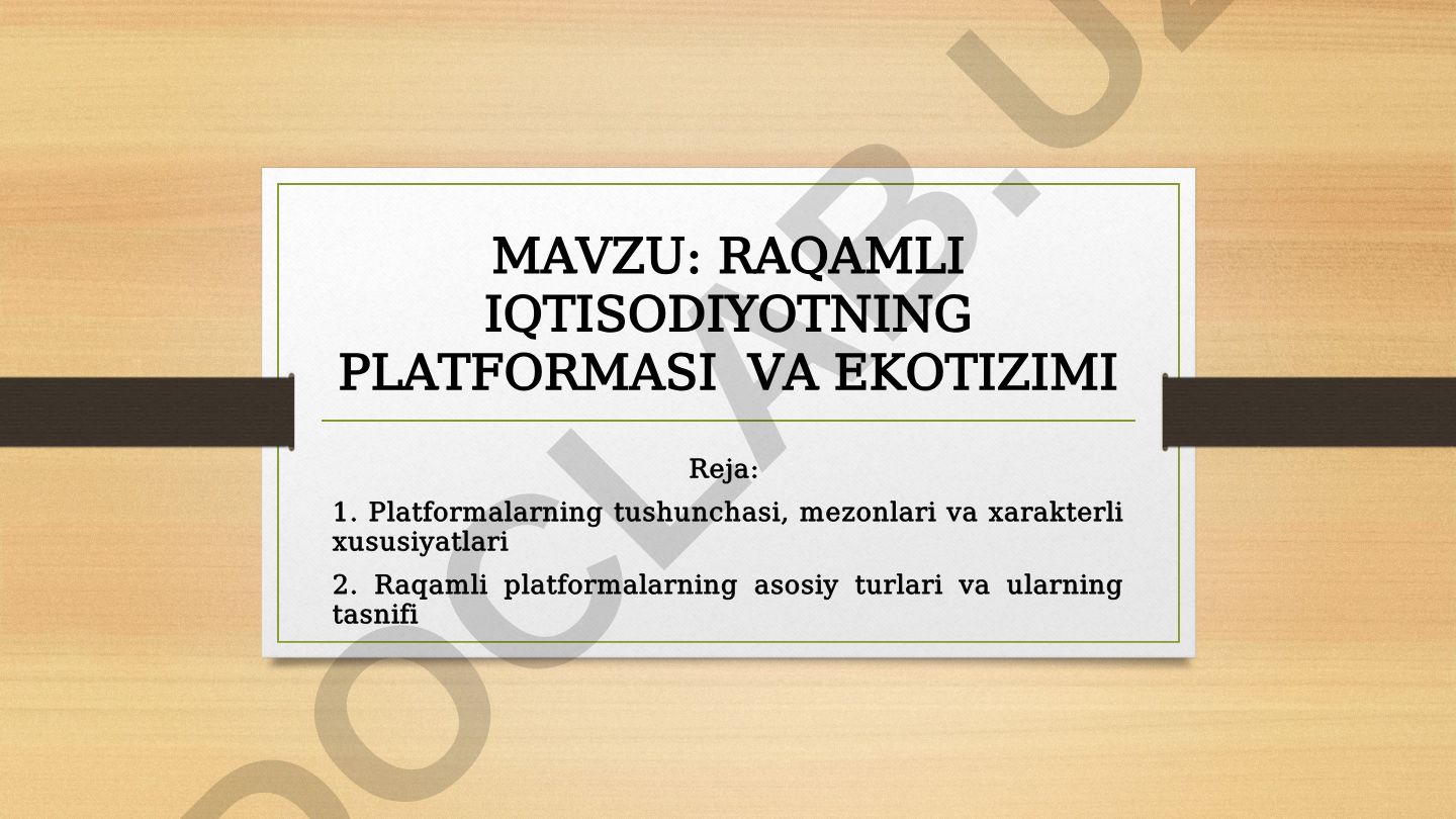 Raqamli iqtisodiyotning platformasi va ekotizimi