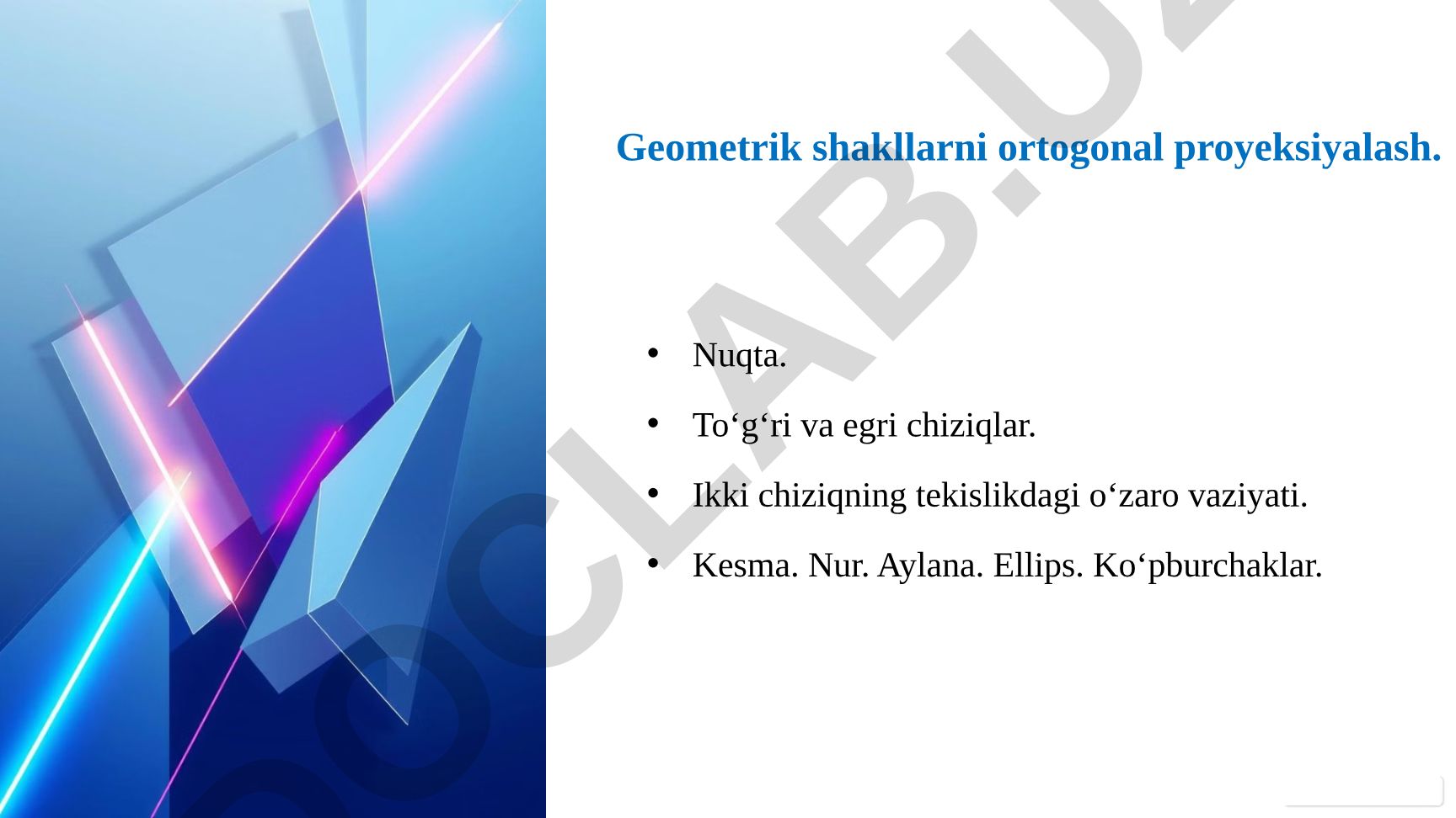 Geometrik shakllarni ortogonal proyeksiyalash