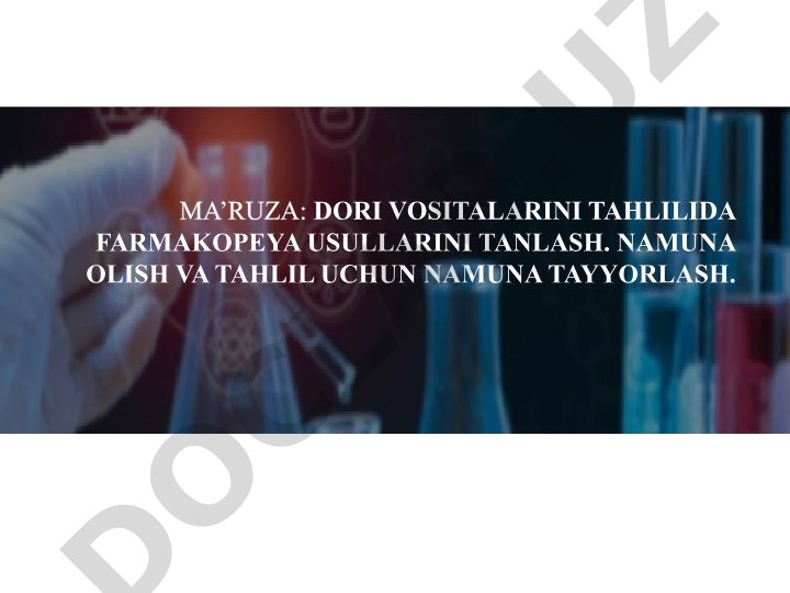 Dori vositalarini tahlilida farmakopeya usullarini tanlash