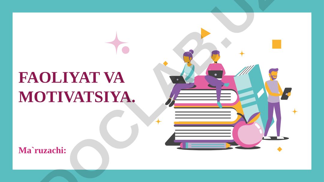 Faoliyat va motivatsiya