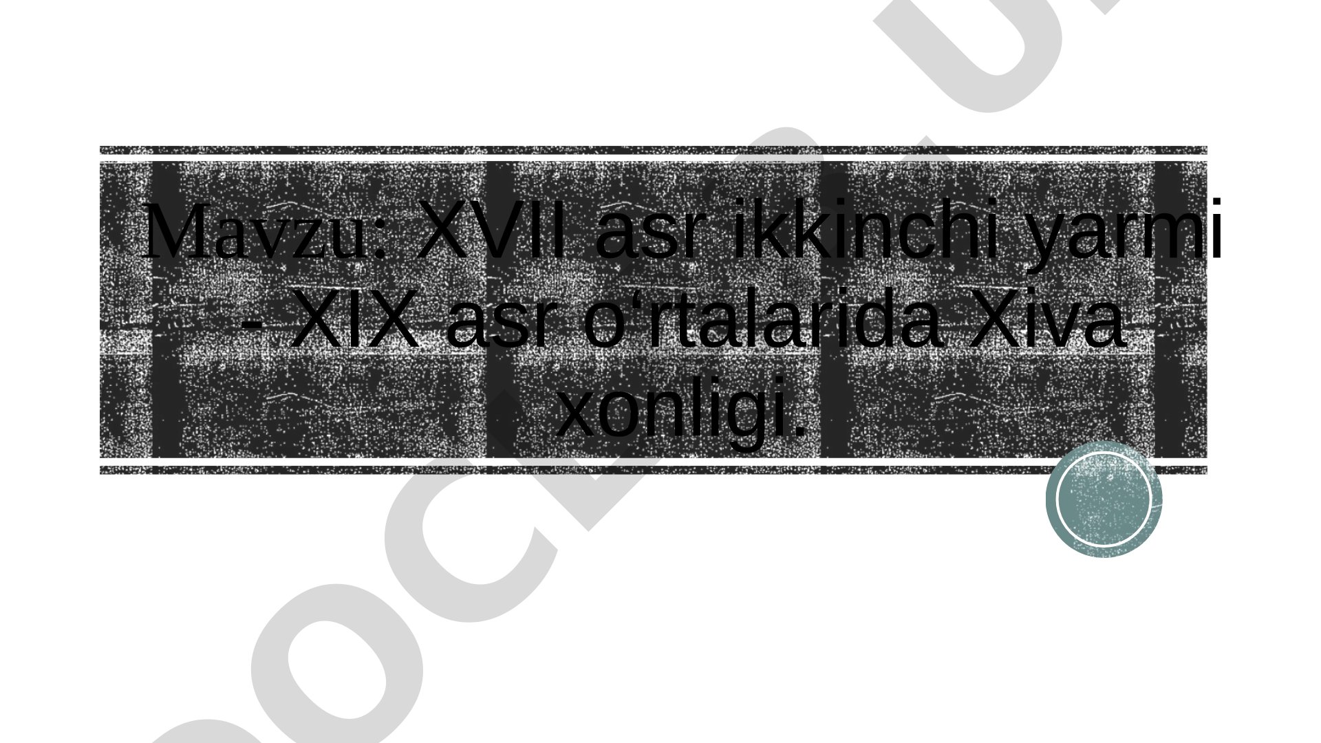 Xiva xonligi tarixi taqdimoti
