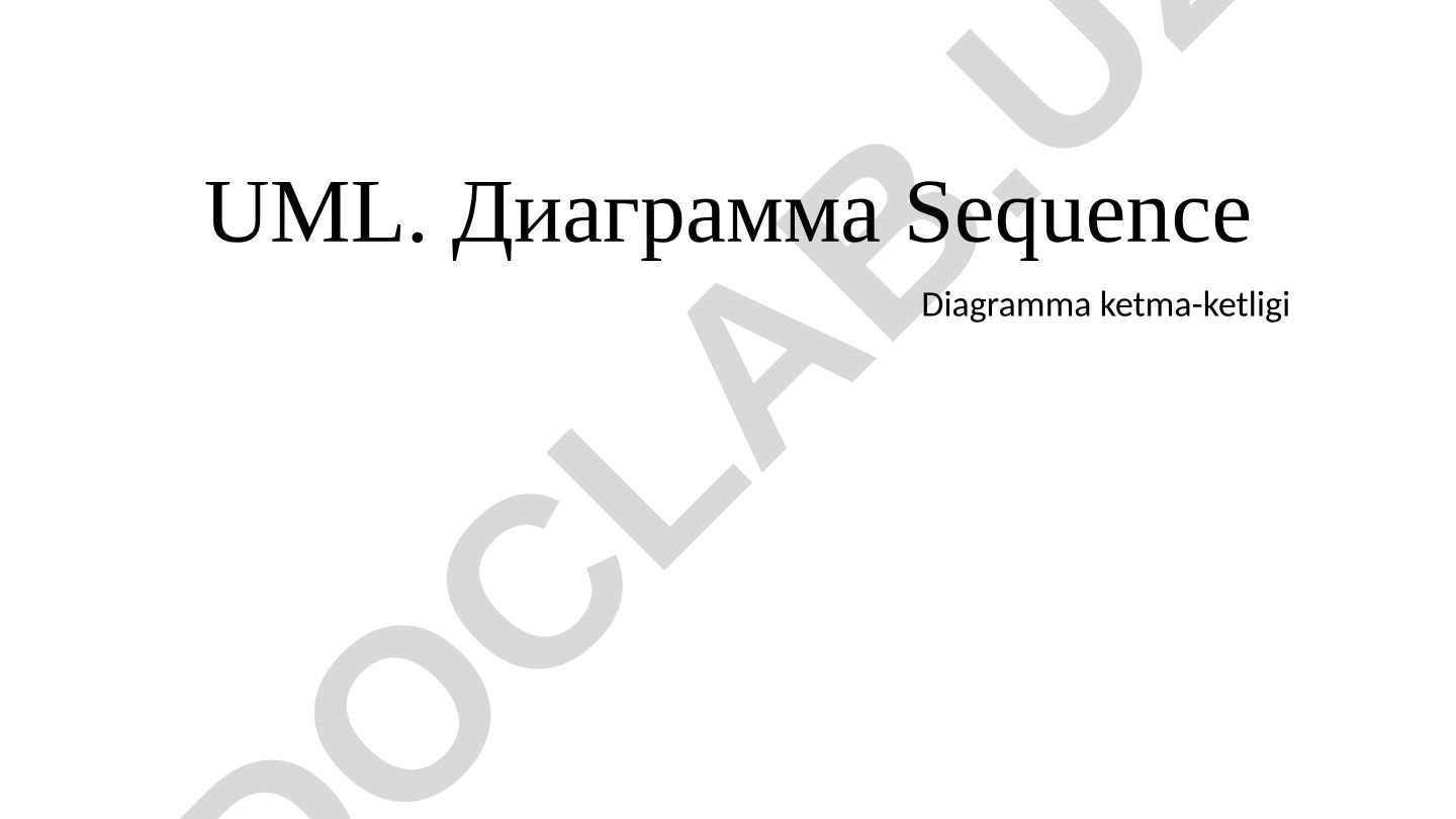 UML ketma-ketlik diagrammalari va obyektlar o'zaro ta'siri