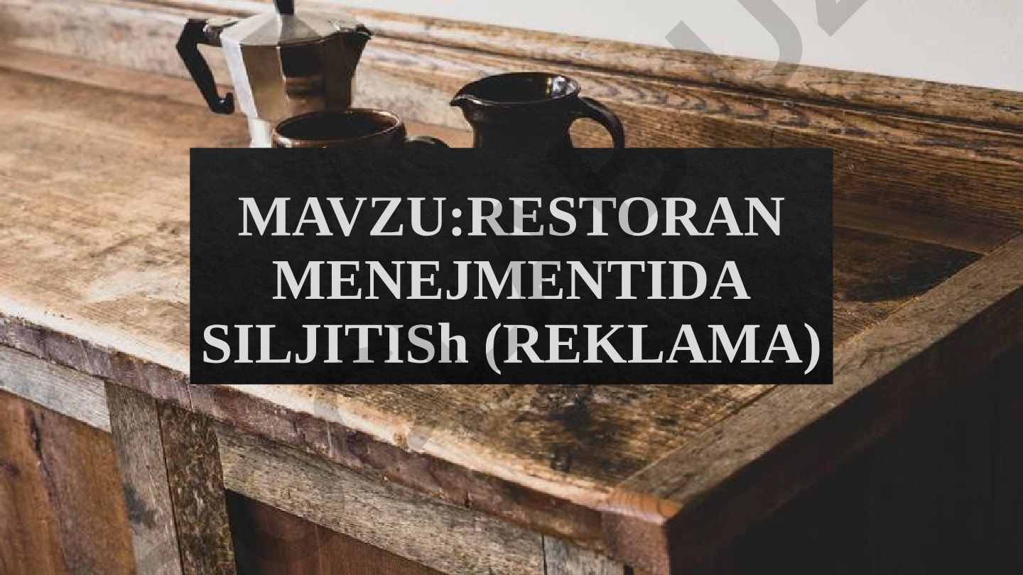 Restoran menejmentida siljitish (reklama)