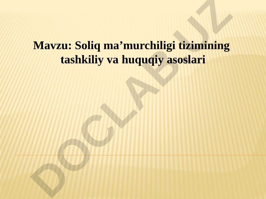 Soliq ma’murchiligi tizimining tashkiliy va huquqiy asoslari