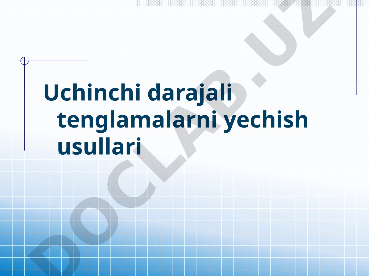 Uchinchi darajali tenglamalar taqdimoti