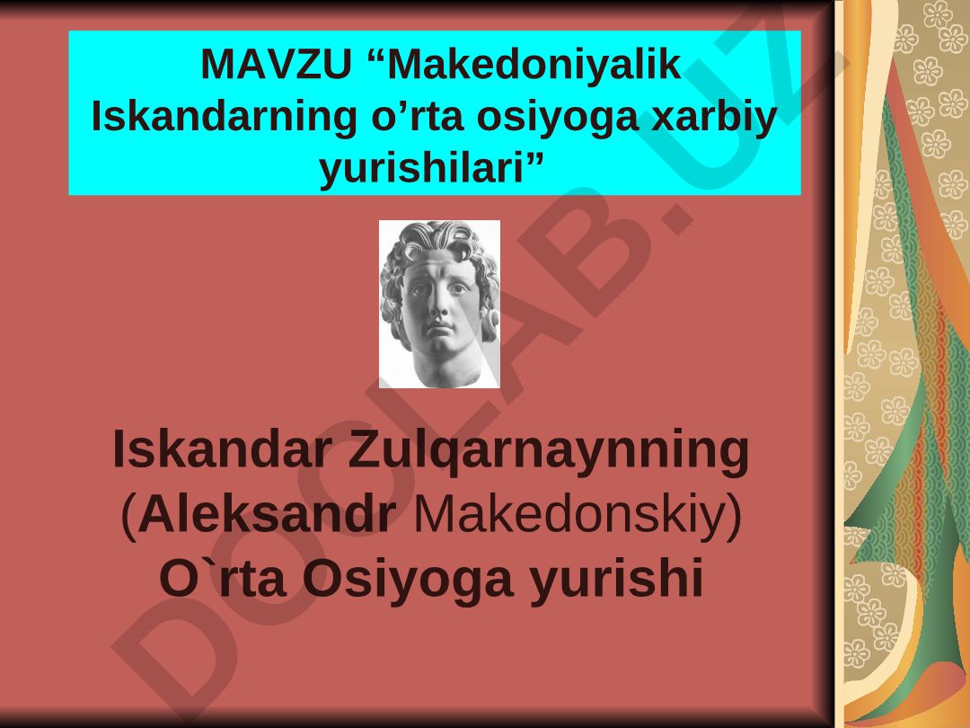 Makedoniyalik Iskandarning o’rta osiyoga xarbiy yurishilari