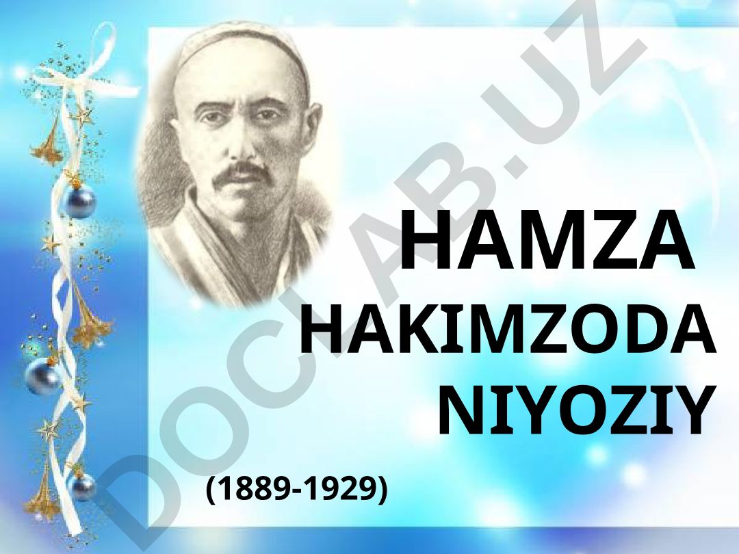 Hamza Hakimzoda Niyoziy hayoti va ma'rifatchilik faoliyati