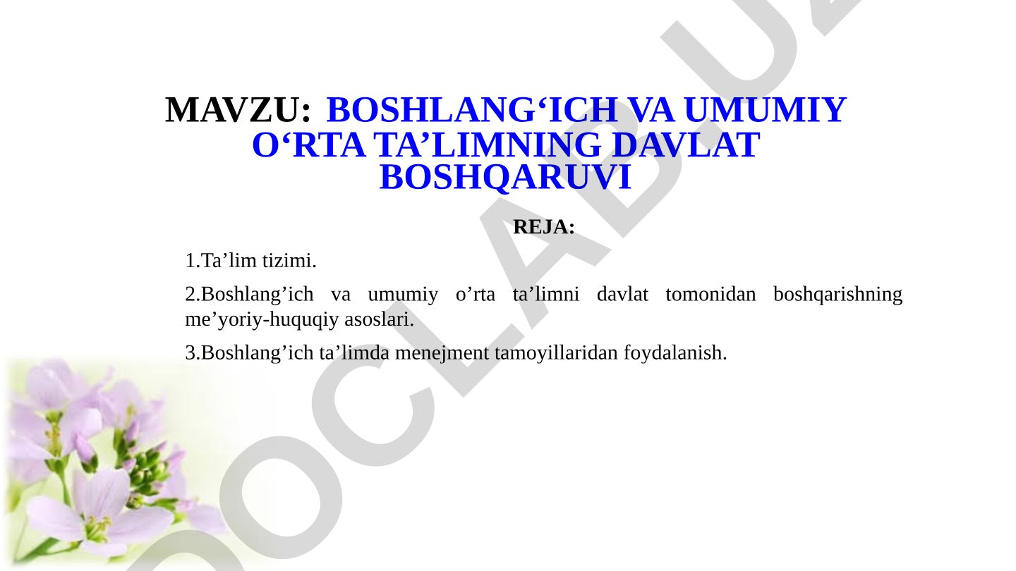 Boshlang‘ich va umumiy o‘rta ta’limning davlat boshqaruvi