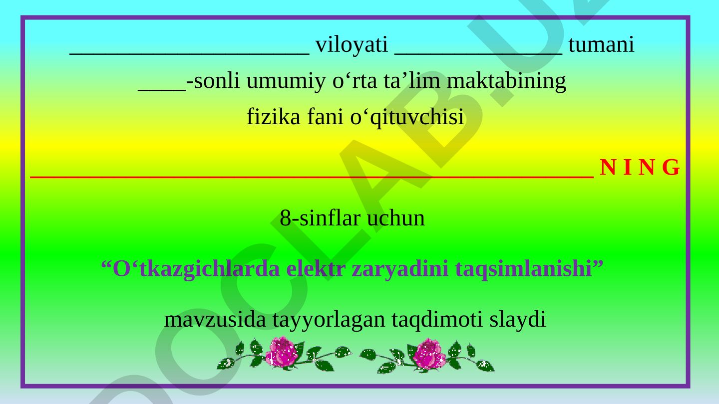 O‘tkazgichlarda elektr zaryadini taqsimlanishi