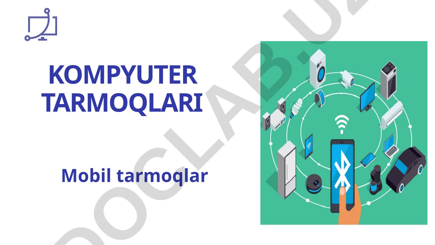 Mobil tarmoq texnologiyalari va ularning rivojlanish tarixi