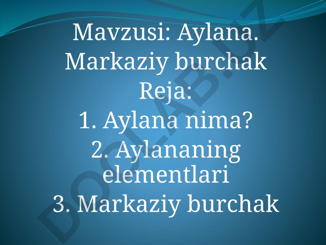 Aylana. Markaziy burchak