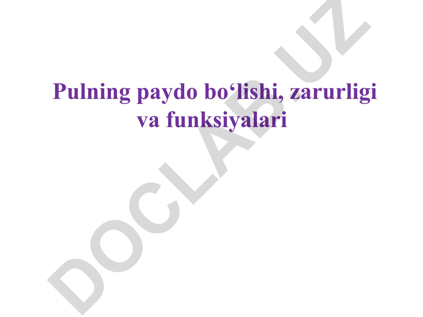 Pulning paydo bo‘lishi, zarurligi va funksiyalari