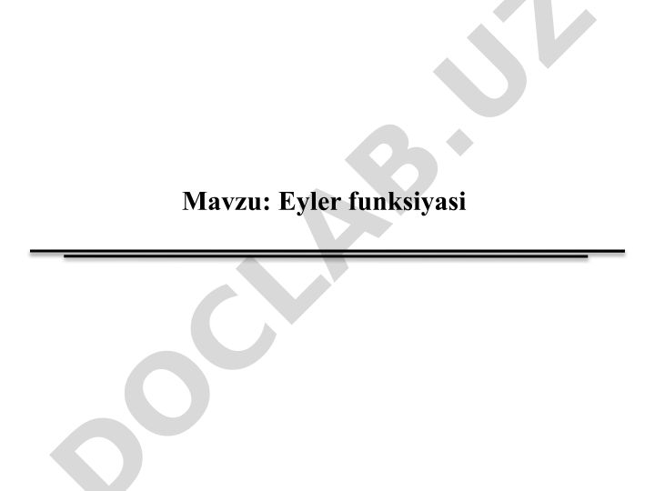 Eyler funksiyasi va uning kriptografiyada qo'llanilishi