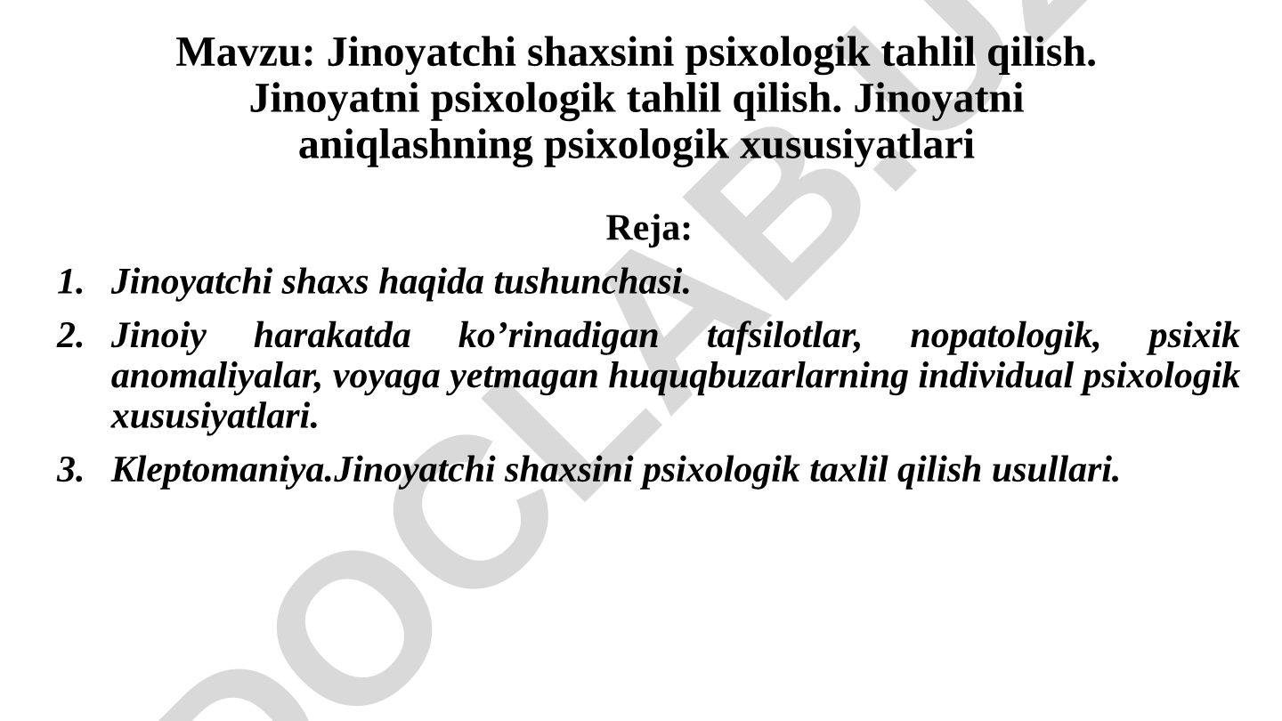 Jinoyatchi shaxsini psixologik tahlil qilish
