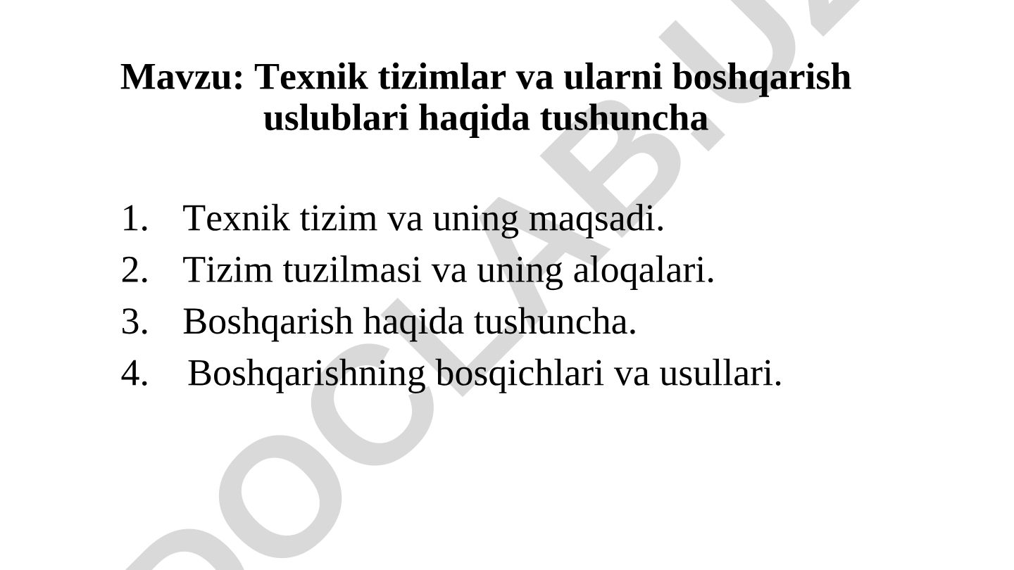 Texnik tizimlar va ularni boshqarish uslublari haqida tushuncha