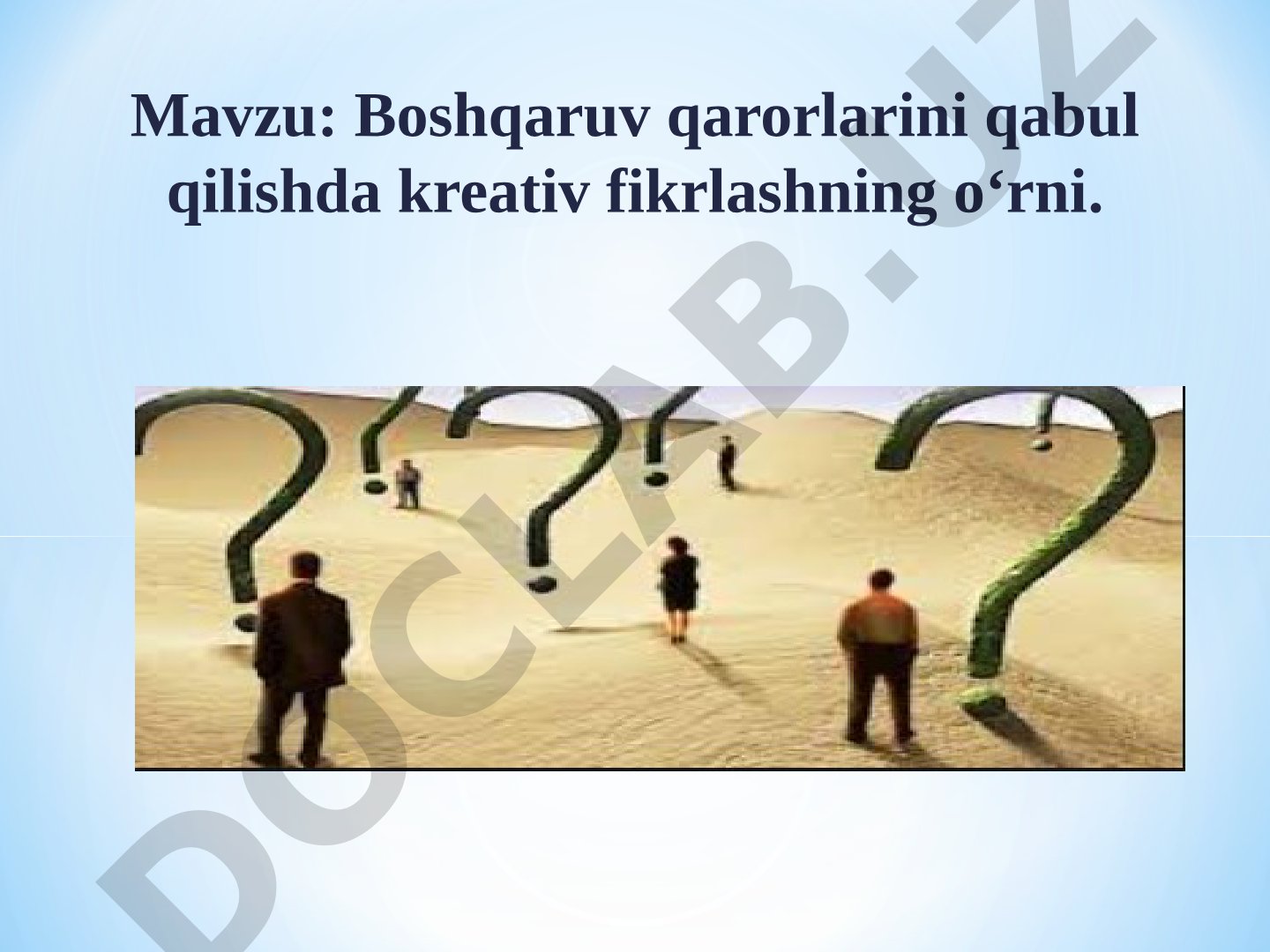 Boshqaruv qarorlarini qabul qilishda kreativ fikrlashning o‘rni