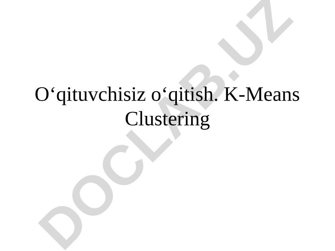 O'qituvchili va o'qituvchisiz o'qitish usullari