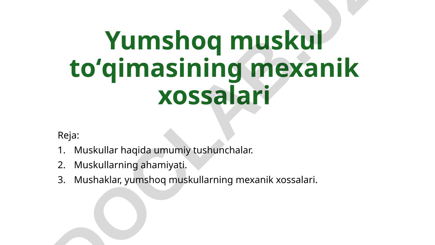 Yumshoq muskul toʻqimasining mexanik xossalari