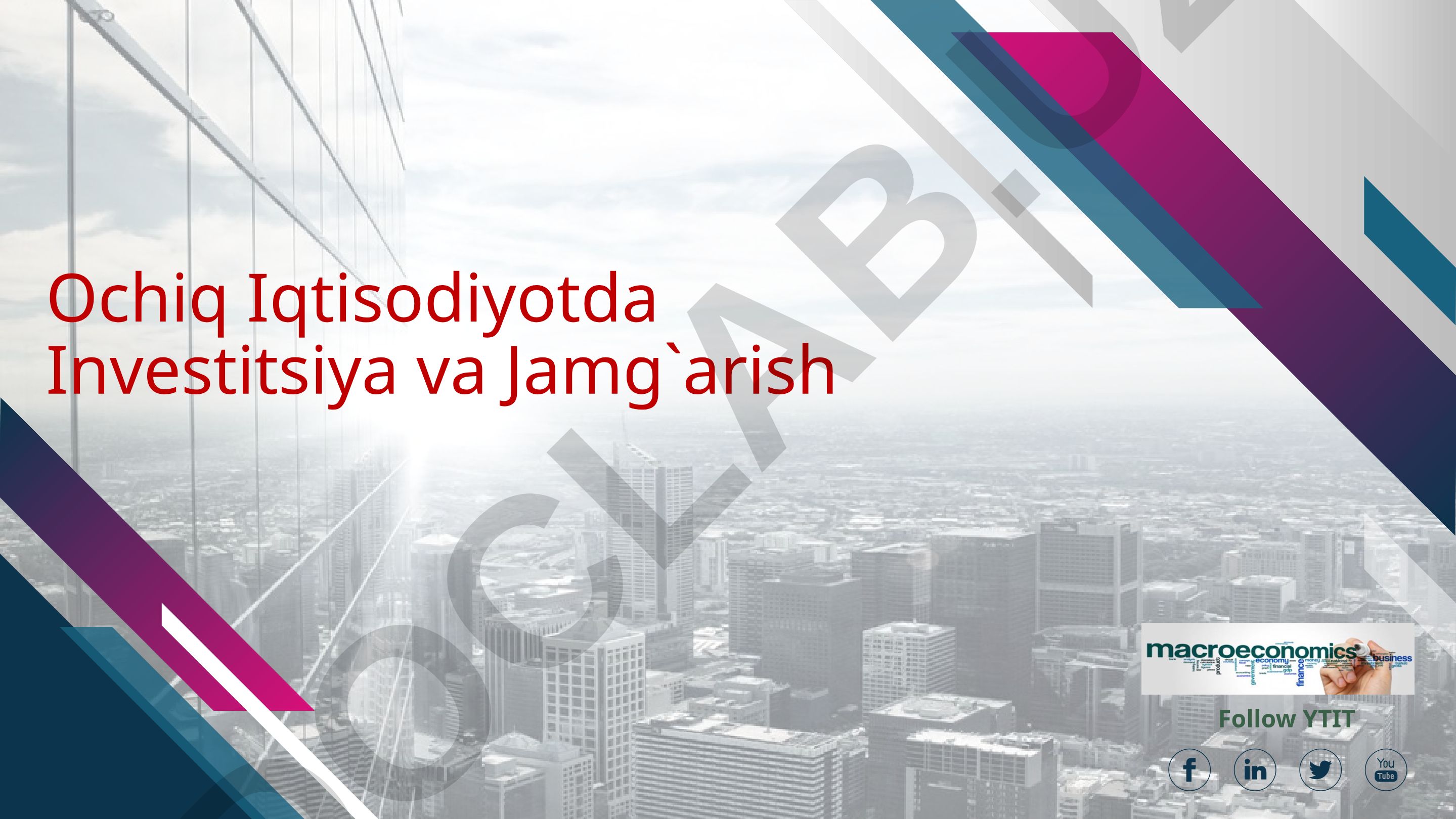 Ochiq iqtisodiyotda muvozanat va investitsiyalar