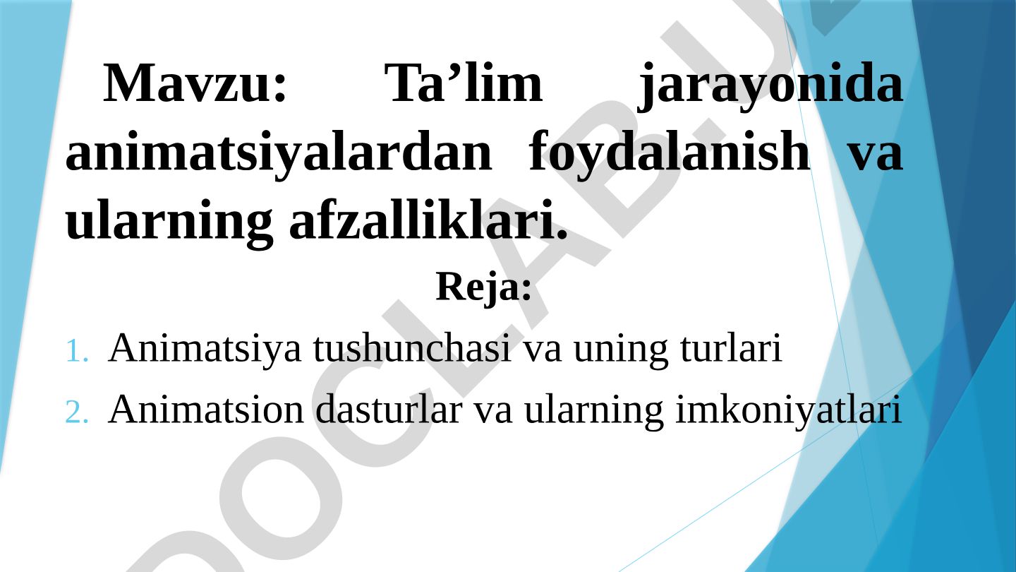 Ta’lim jarayonida animatsiyalardan foydalanish va ularning afzalliklari