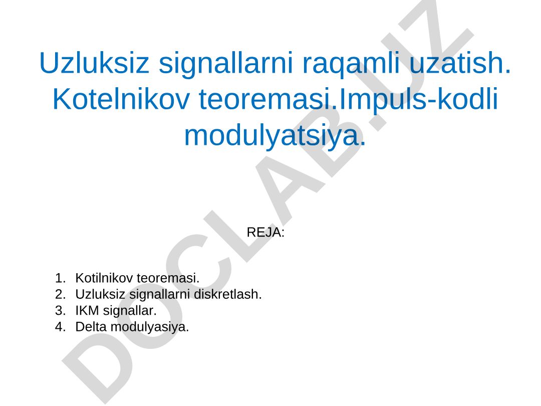 Uzluksiz signallarni raqamli uzatish va Kotelnikov teoremasi