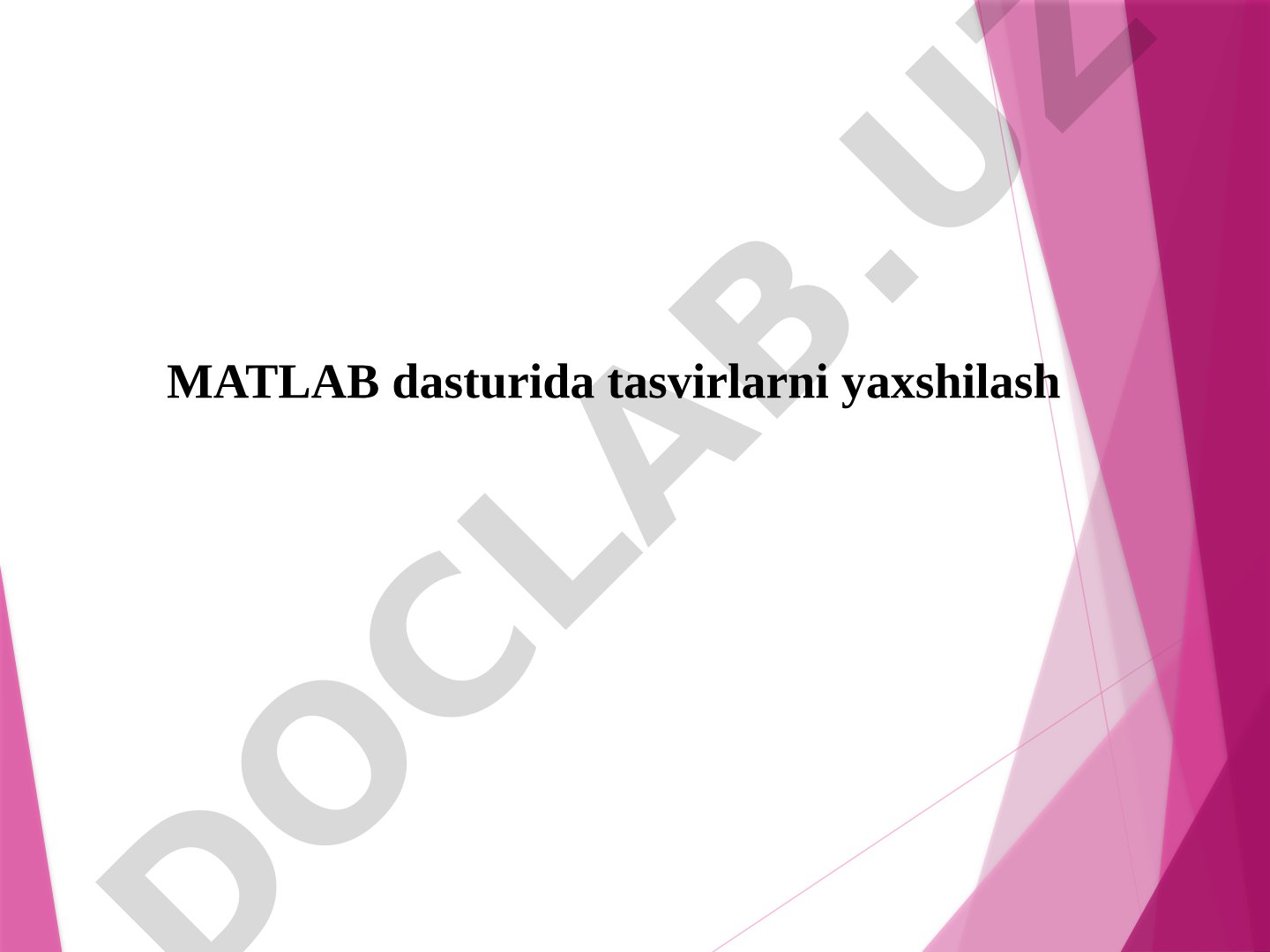 MATLAB tasvir yaxshilash taqdimoti