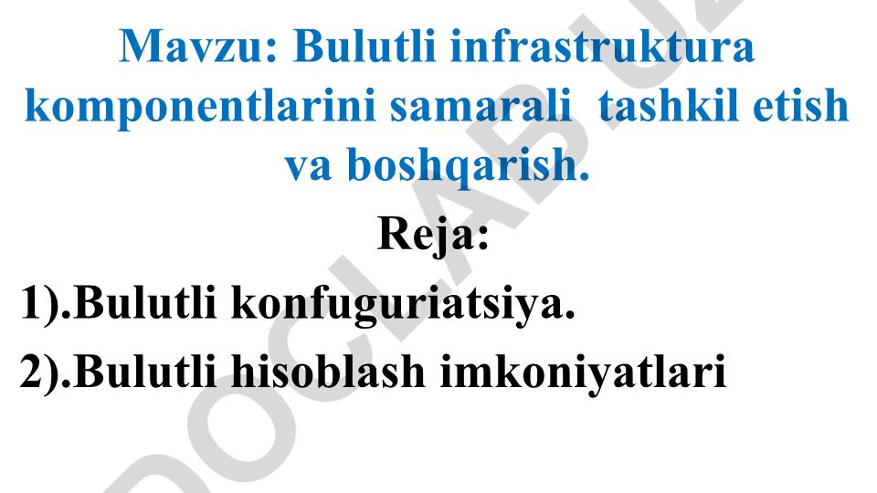 Bulutli infrastruktura komponentlarini samarali tashkil etish va boshqarish