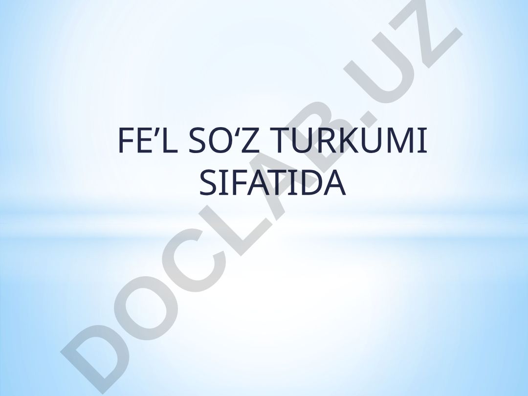 Fe'l so'z turkumi sifatida reja