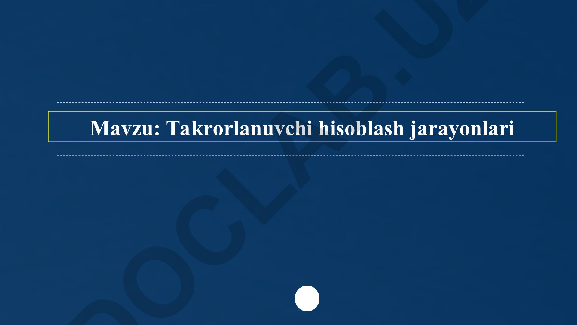 Takrorlanuvchi hisoblash jarayonlari