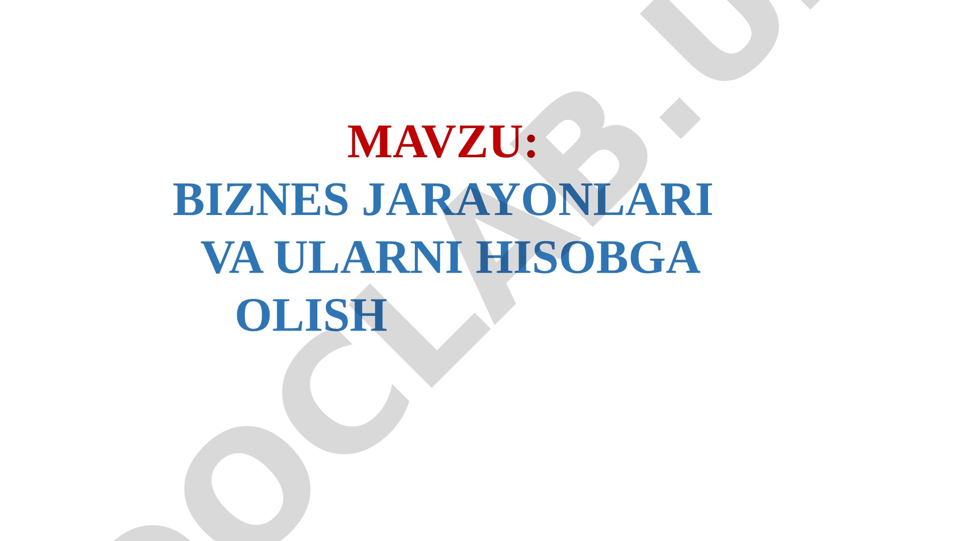 Biznes jarayonlari va ularni hisobga olish reja