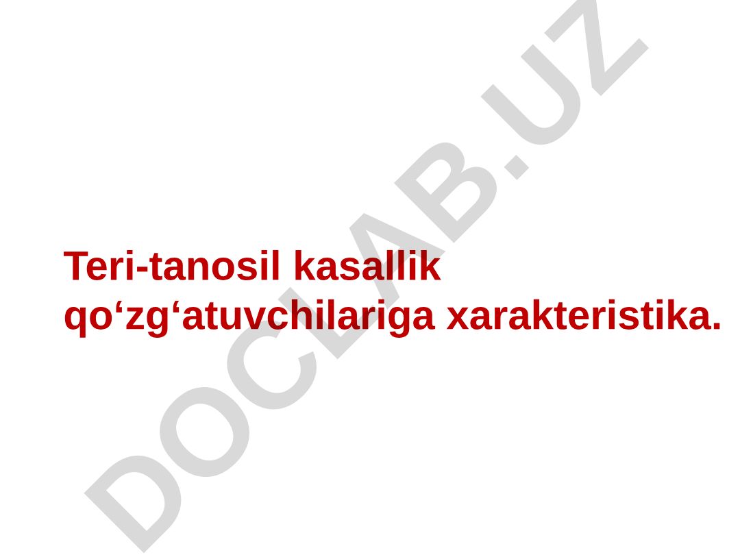 Teri-tanosil kasallik qo‘zg‘atuvchilariga xarakteristika