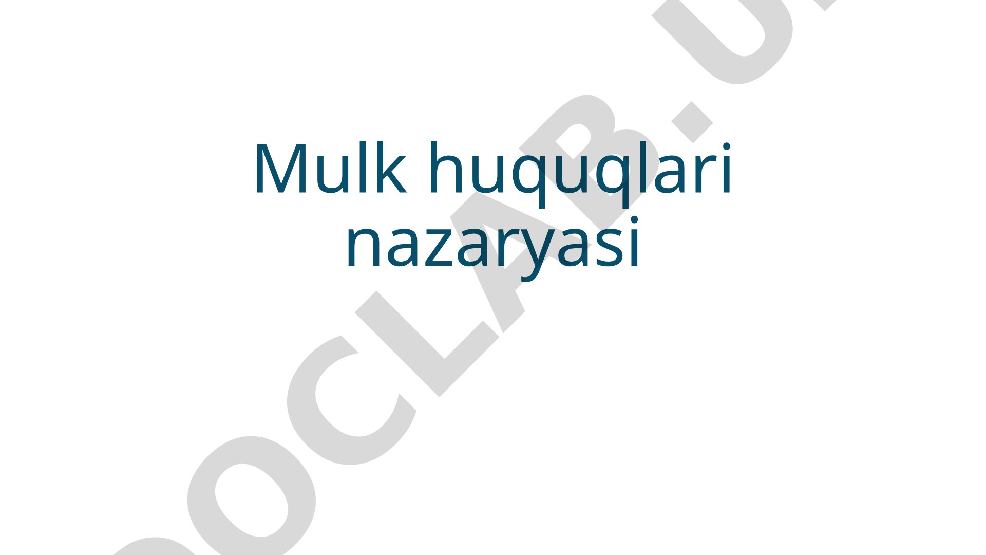 Mulk huquqlari nazaryasi taqdimoti