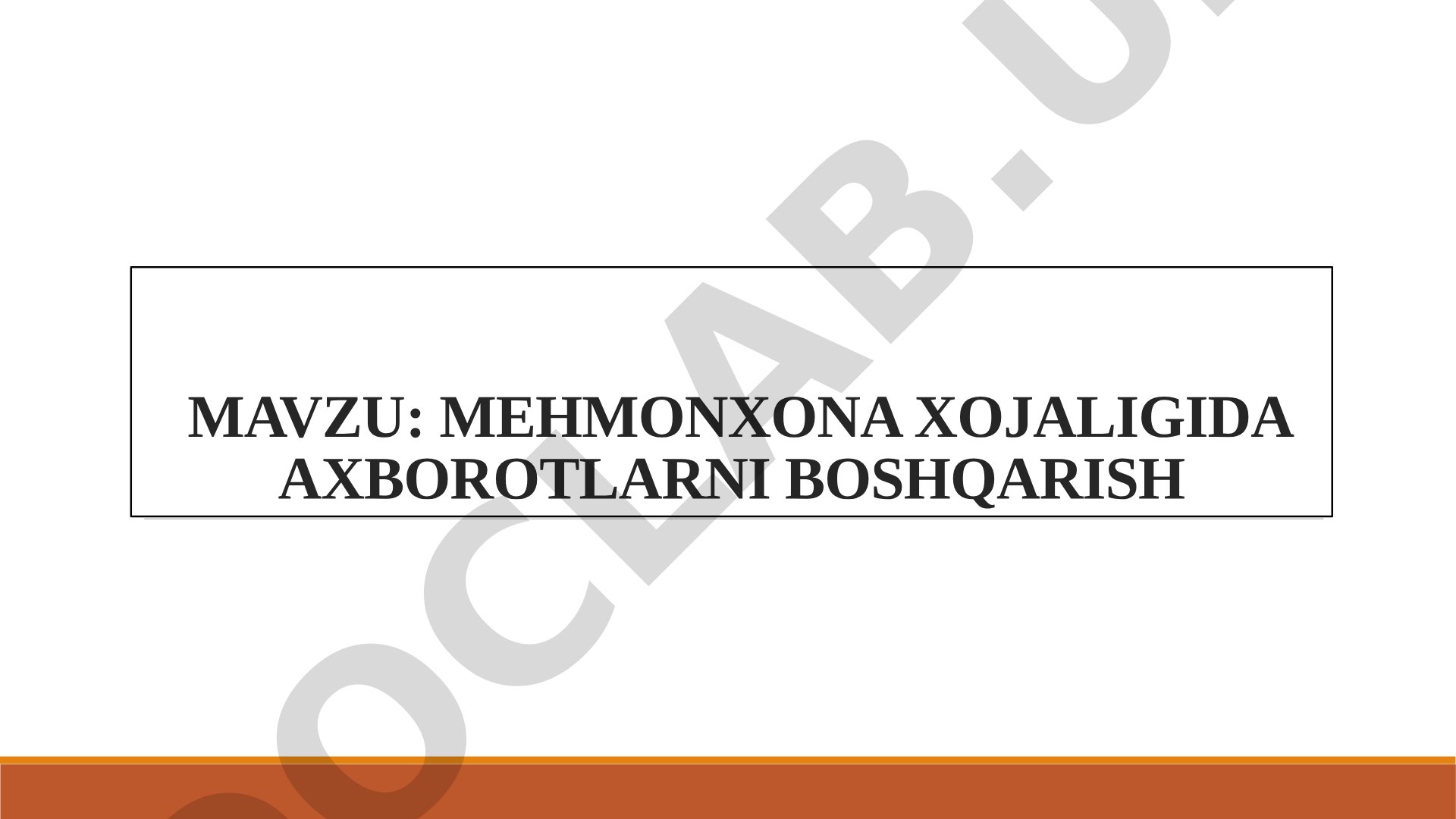 Mehmonxona axborotlarni boshqarish taqdimoti