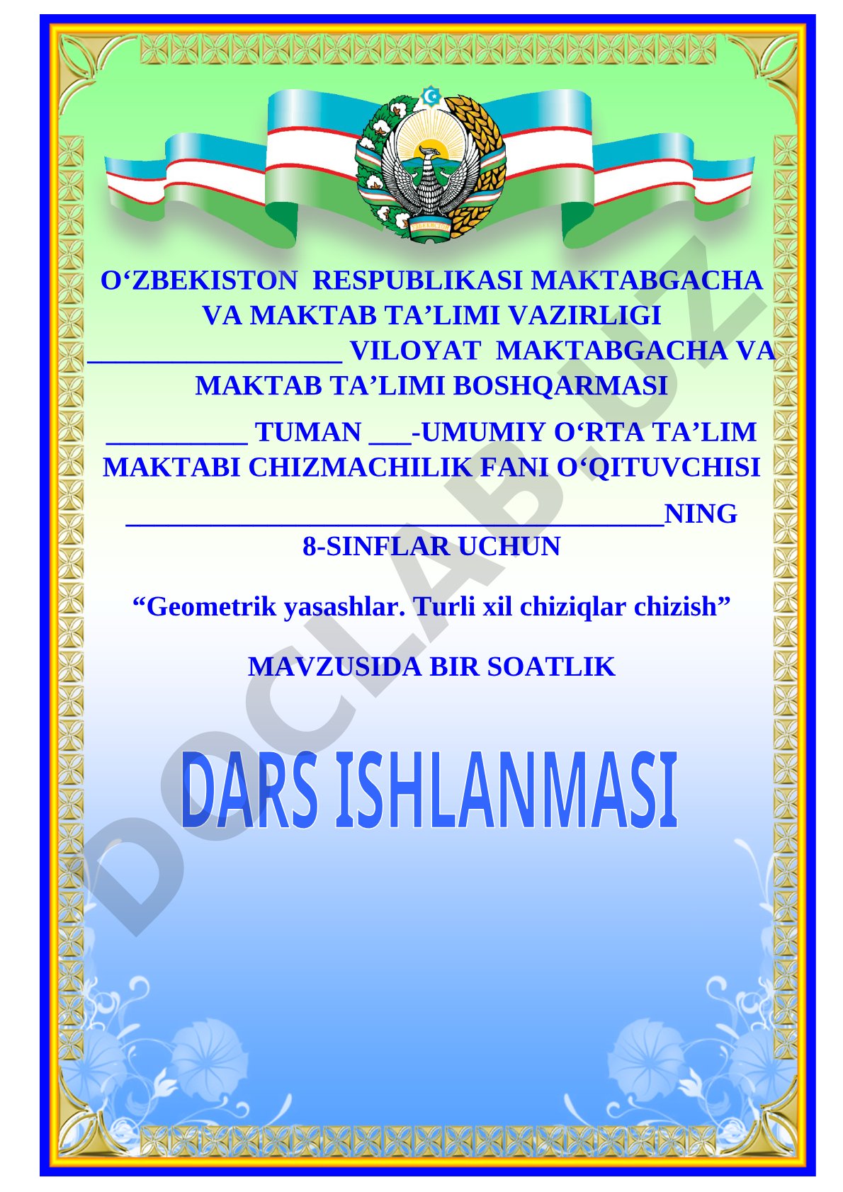 Geometrik yasashlar. Turli xil chiziqlar chizish