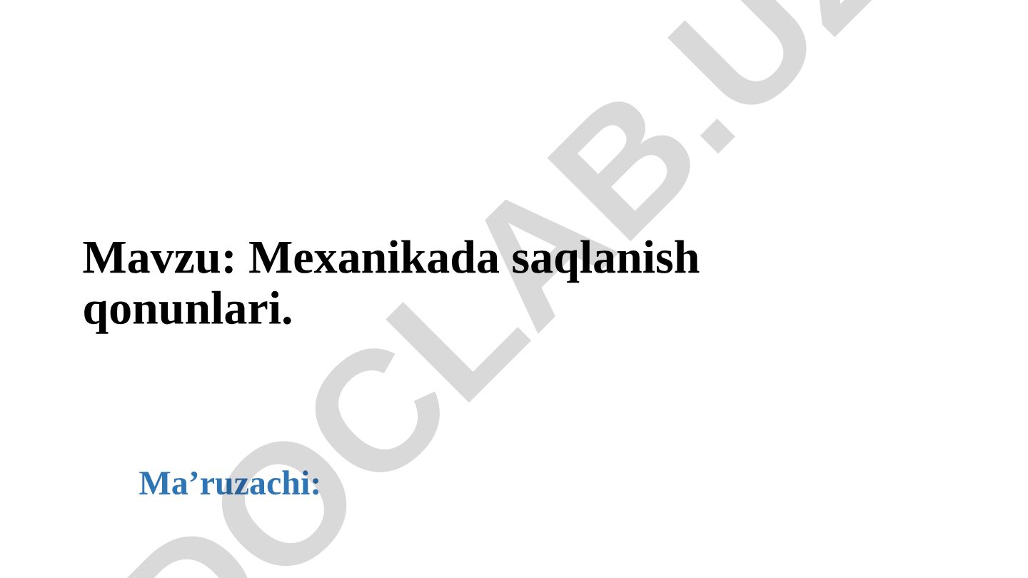 Mexanikada saqlanish qonunlari