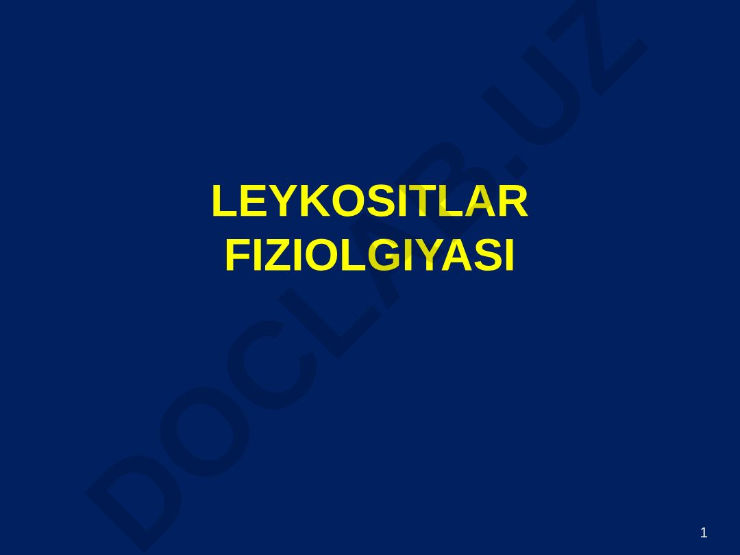 Leykositlar fiziologiyasi