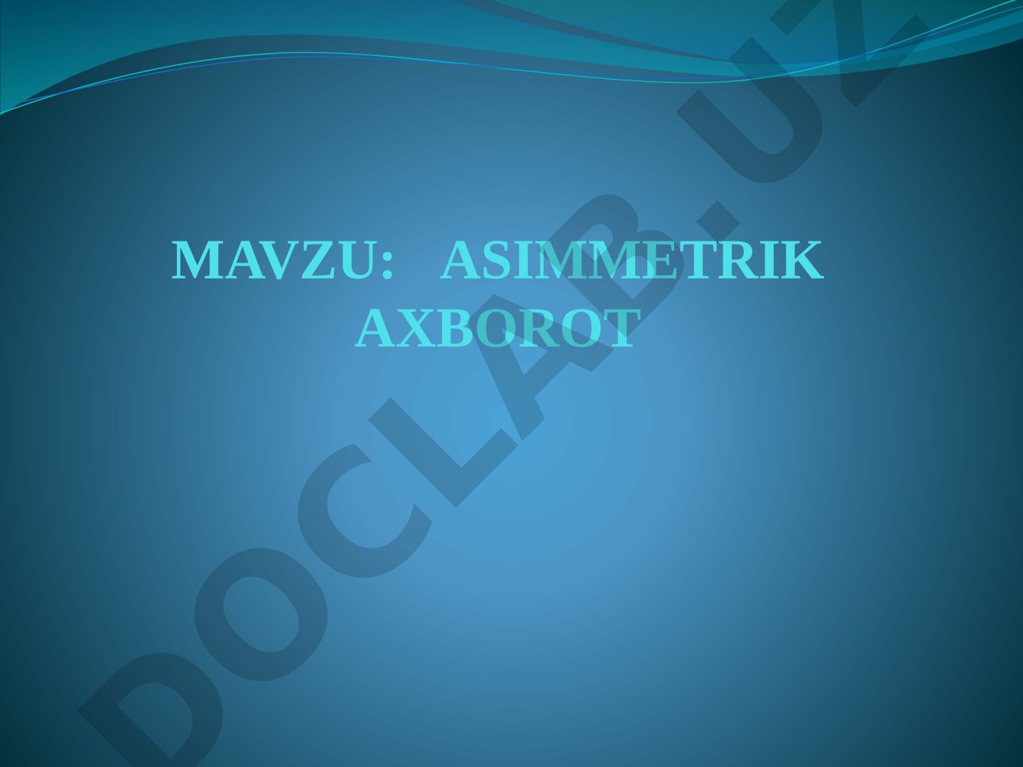 Asimmetrik axborot mavzu bo'yicha tayanch ibora va tushunchalar