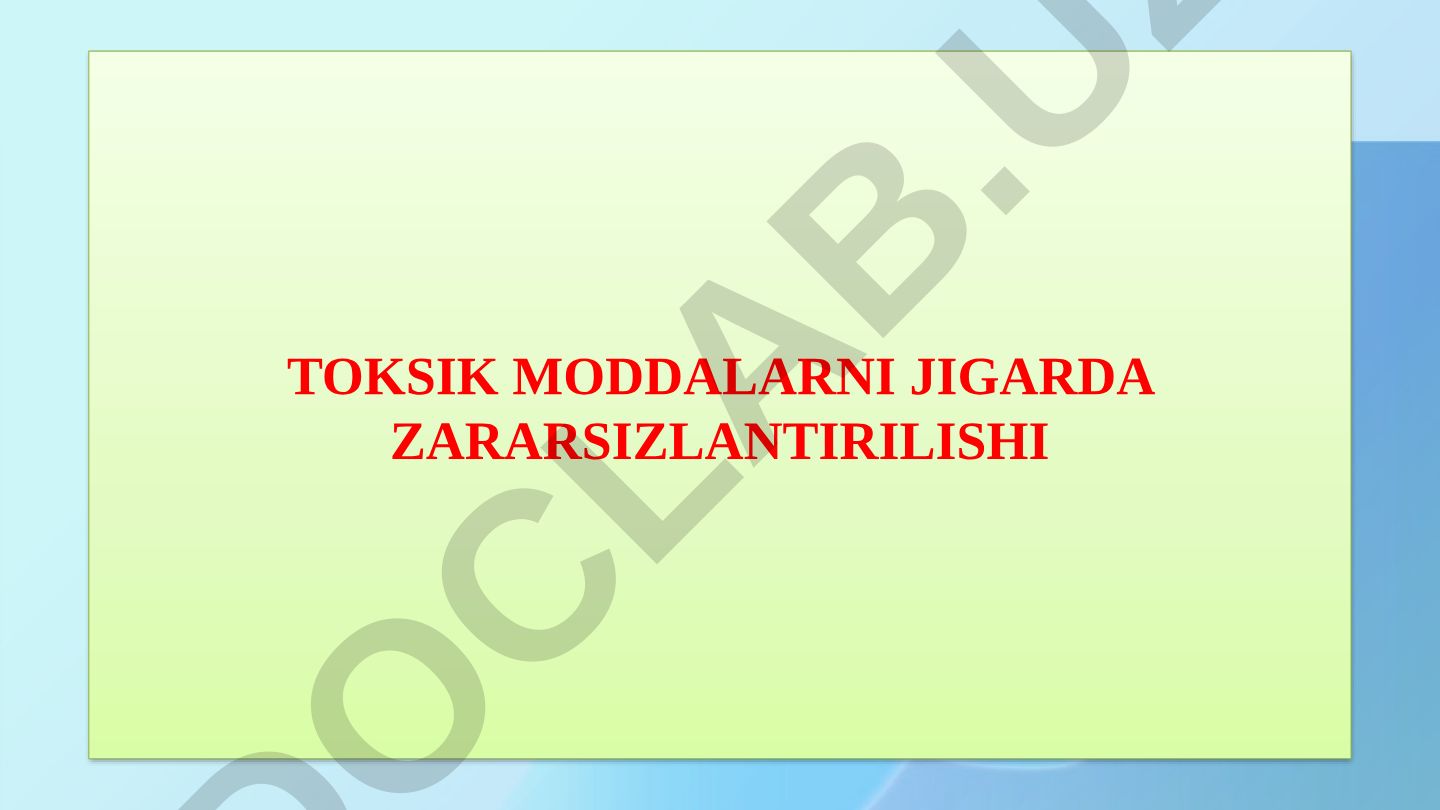 Toksik moddalarni jigarda zararsizlantirilishi va o't hosil bo'lishi