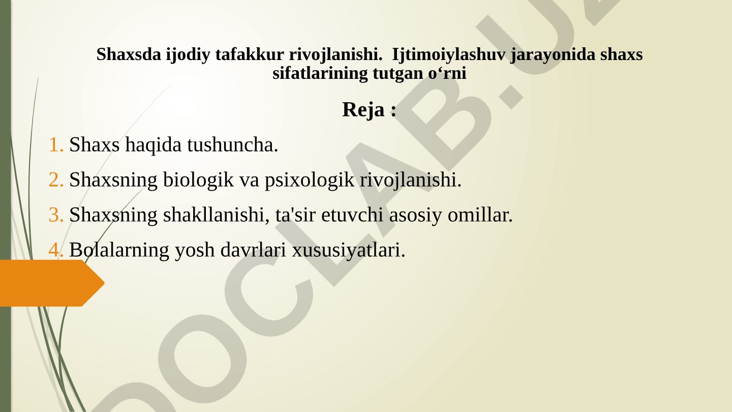 Shaxsda ijodiy tafakkur rivojlanishi va ijtimoiylashuv jarayonida shaxs sifatlarining o‘rni