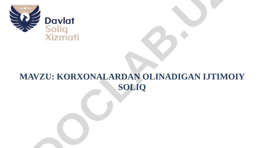 KORXONALARDAN OLINADIGAN IJTIMOIY SOLIQ