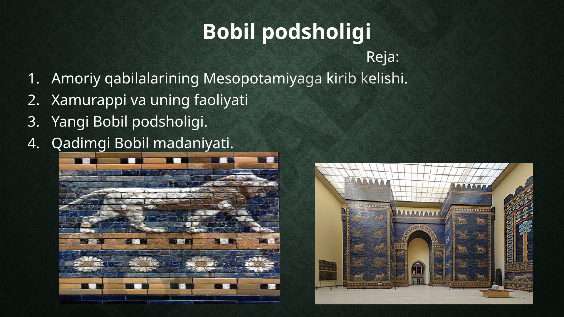 Bobil podsholigi tarixi taqdimoti
