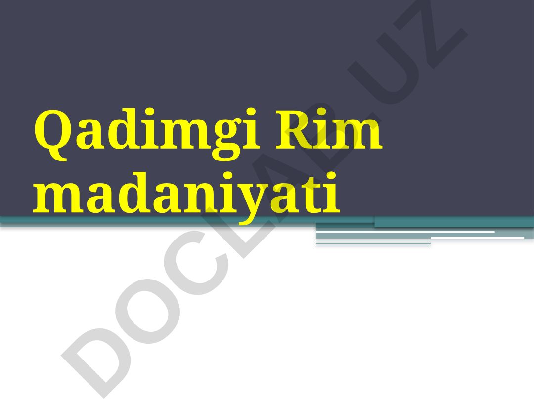 Qadimgi Rim madaniyati