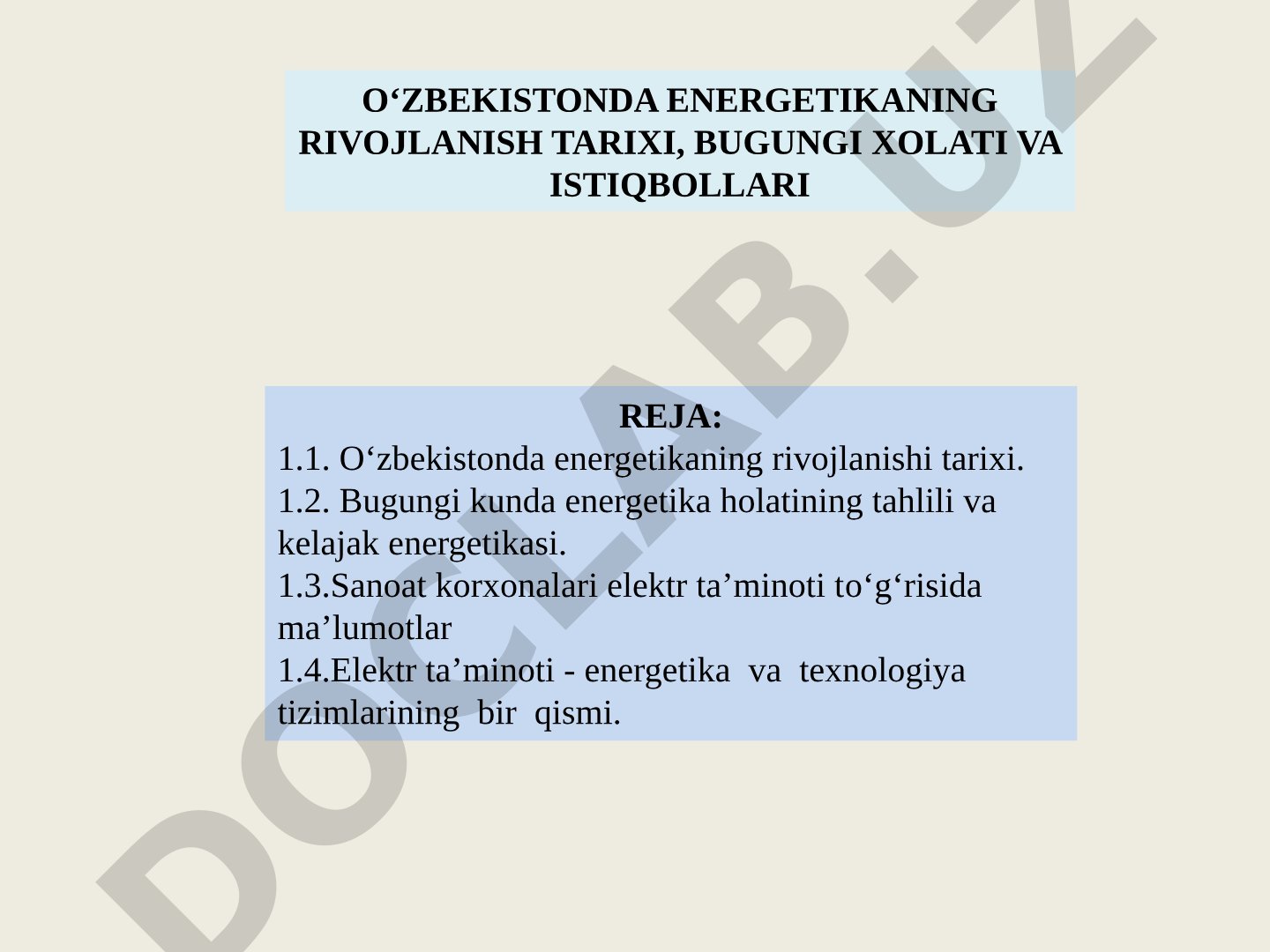Oʻzbekistonda energetikaning rivojlanish tarixi, bugungi holati va istiqbollari