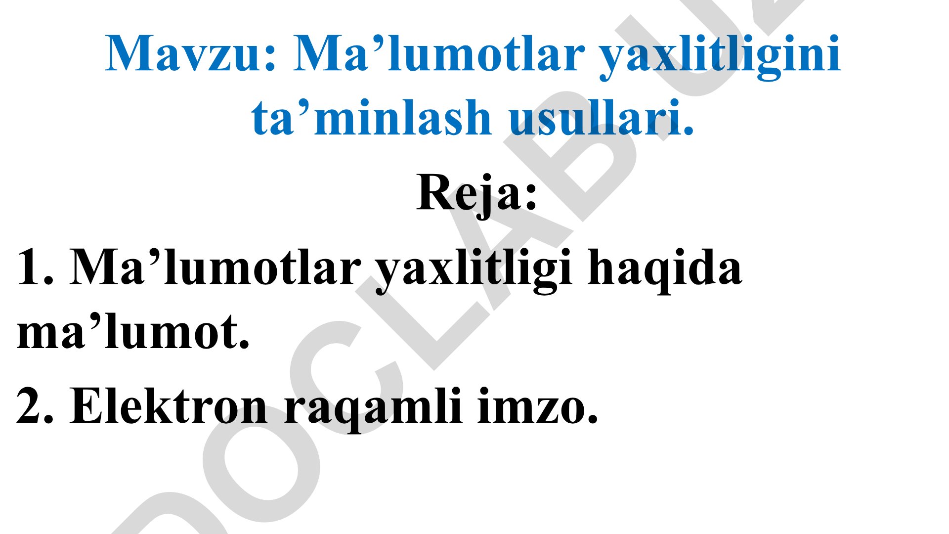 Ma’lumotlar yaxlitligini ta’minlash usullari