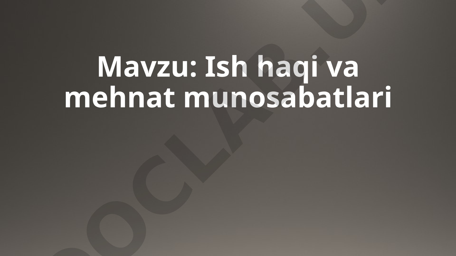 Ish haqi va mehnat munosabatlari taqdimoti